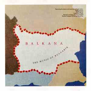 Various - Balkana: The Music Of Bulgaria