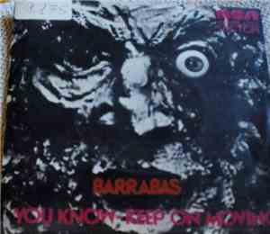 Barrabas - You Know - Keep On Moving