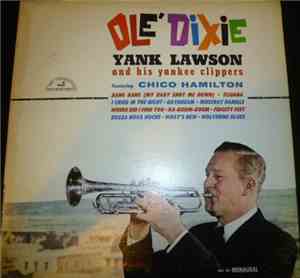 Yank Lawson And His Yankee Clippers Featuring Chico Hamilton - Olé Dixie