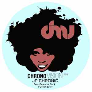 JP Chronic Featuring Gramma Funk - Funky Shit