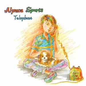 Alpaca Sports / Acid House Kings - Telephone / I Just Called To Say Jag Äls ...