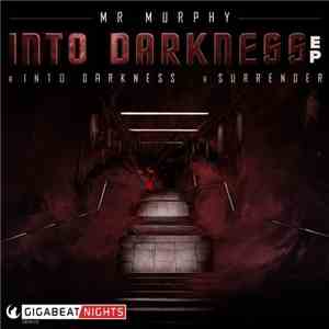 Mr Murphy - Into Darkness EP
