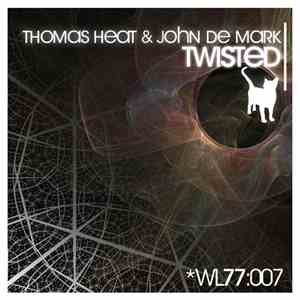 Thomas Heat & John De Mark - Twisted