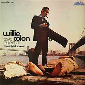Willie Colon ,Canta: Hector Lavoe - Cosa Nuestra