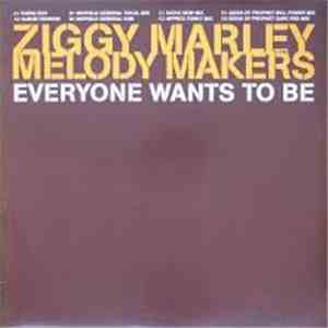Ziggy Marley And The Melody Makers - Everyone Wants To Be